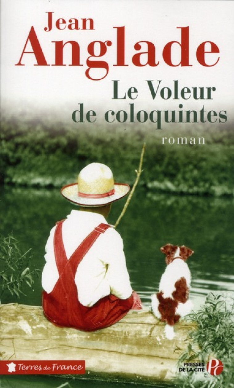 LE VOLEUR DE COLOQUINTES - ANGLADE JEAN - PRESSES CITE