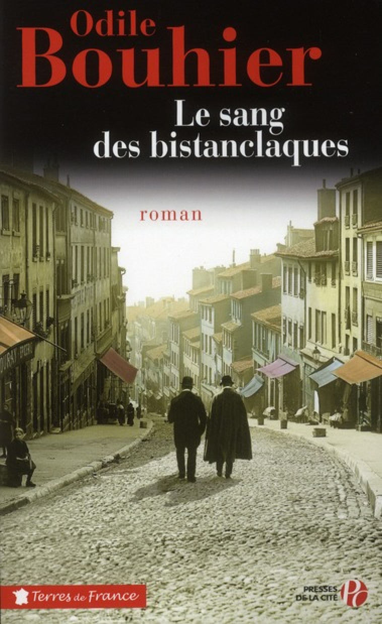 LE SANG DES BISTANCLAQUES - BOUHIER ODILE - PRESSES CITE