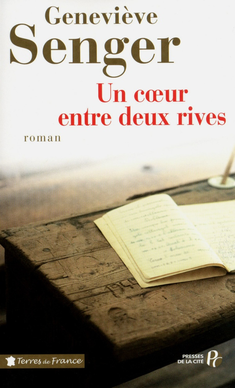 UN COEUR ENTRE DEUX RIVES - SENGER GENEVIEVE - PRESSES CITE