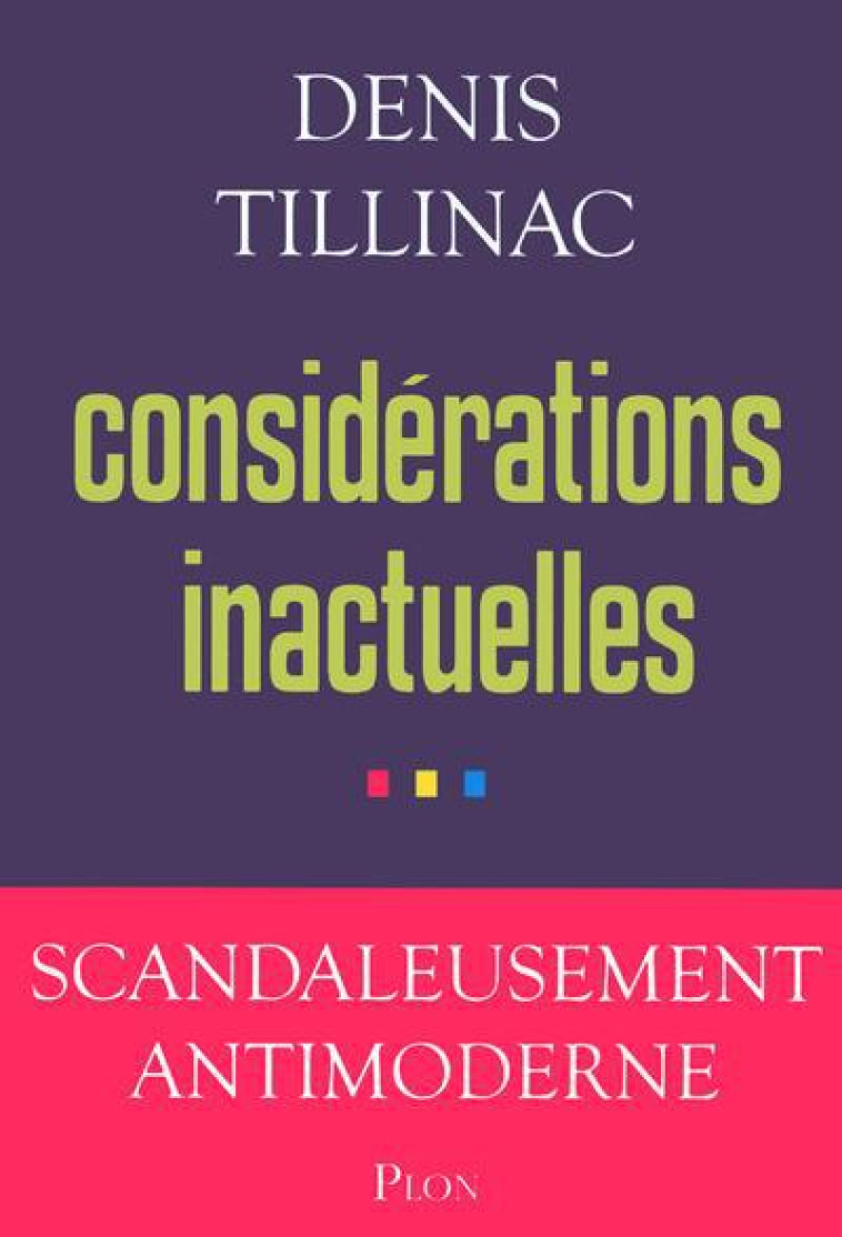 CONSIDERATIONS INACTUELLES - TILLINAC DENIS - PLON