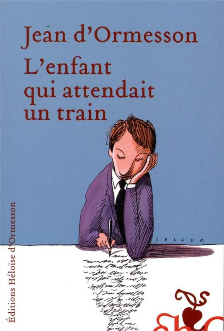 L'ENFANT QUI ATTENDAIT UN TRAIN - ORMESSON JEAN D' - H D ORMESSON