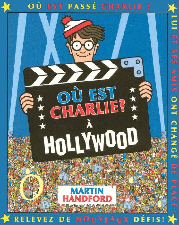 OU EST CHARLIE ? A HOLLYWOOD / MINI - HANDFORD MARTIN - GRUND