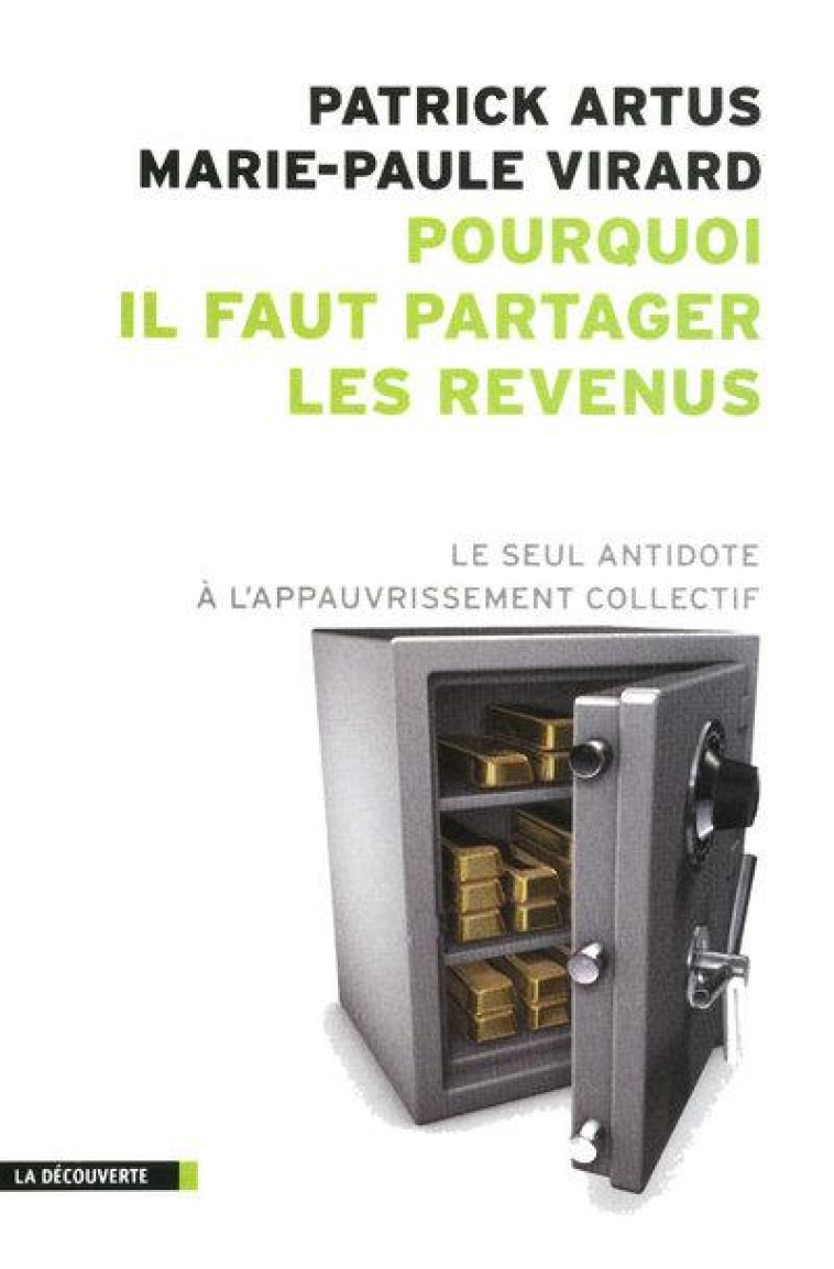 POURQUOI IL FAUT PARTAGER LES REVENUS - ARTUS/VIRARD - LA DECOUVERTE