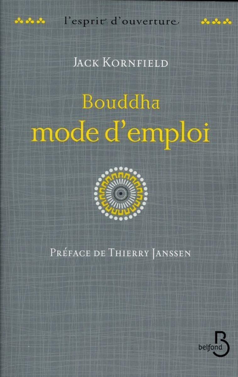 BOUDDHA MODE D'EMPLOI - KORNFIELD/JANSSEN - BELFOND