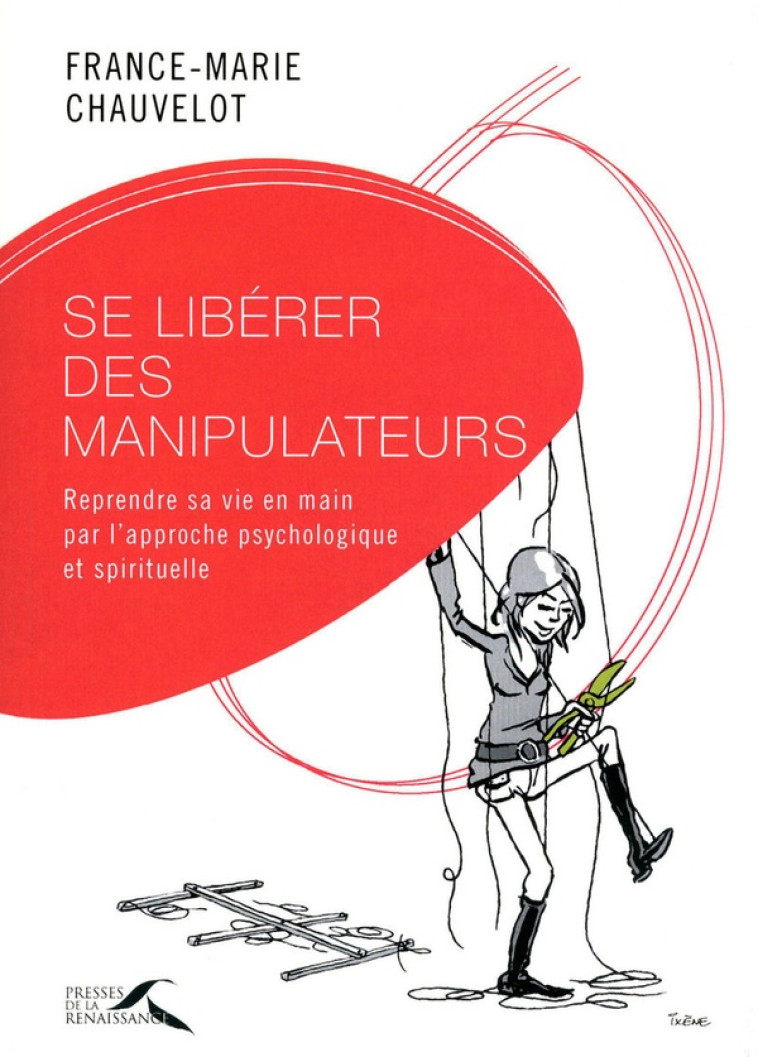 SE LIBERER DES MANIPULATEURS - CHAUVELOT F-M. - PRESSES RENAISS