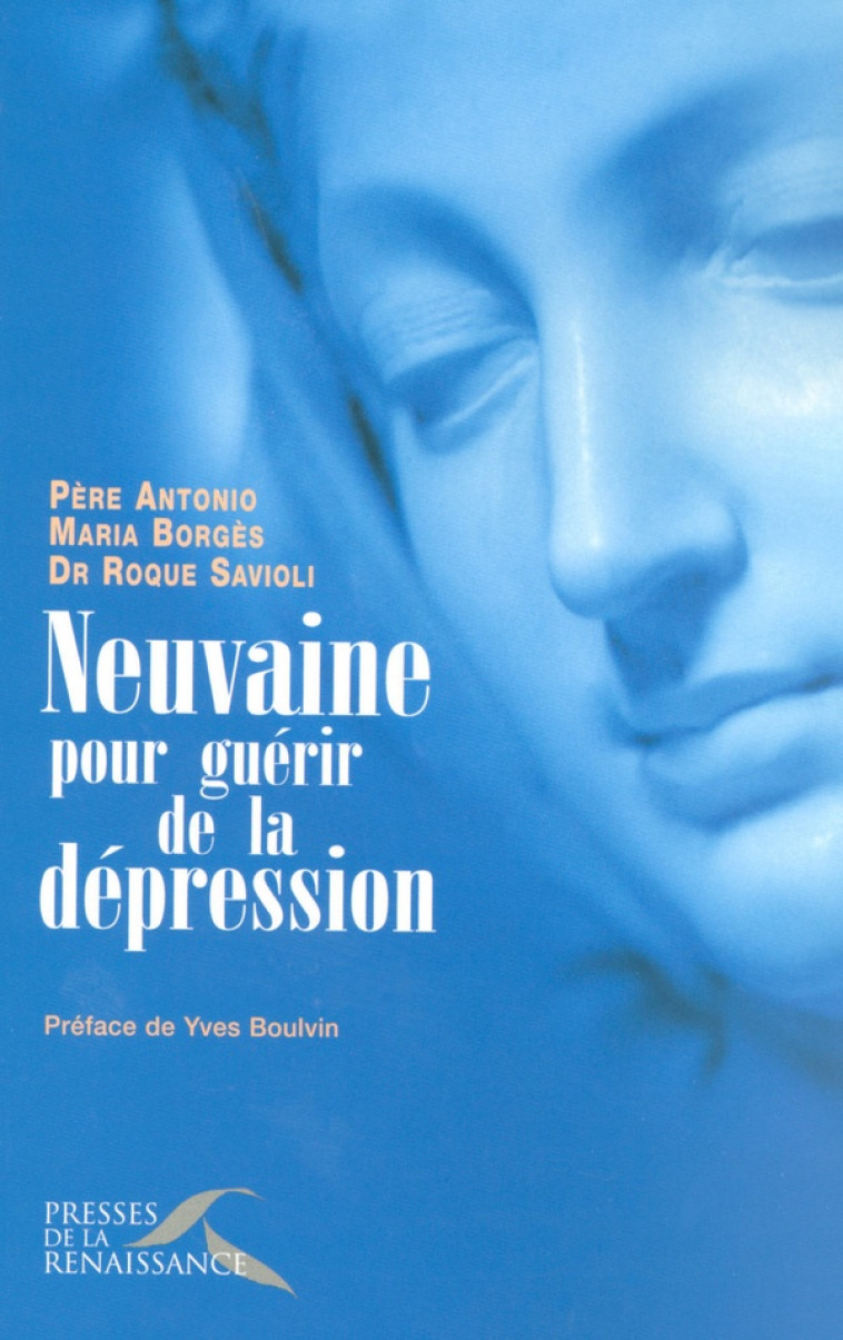 NEUVAINE POUR GUERIR DE LA DEPRESSION - SAVIOLI/BORGES - PRESSES RENAISS