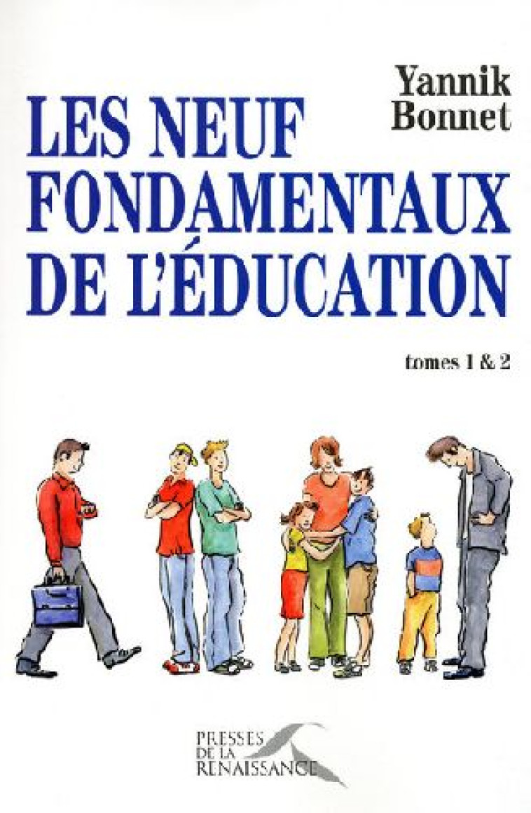 LES NEUF FONDAMENTAUX DE L'EDUCATION - BONNET YANNIK - PRESSES RENAISS