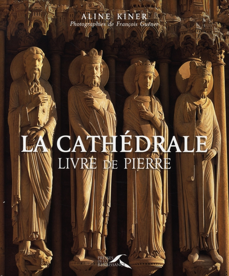 LA CATHEDRALE, LIVRE DE PIERRE - KINER/GUENET - BELFOND