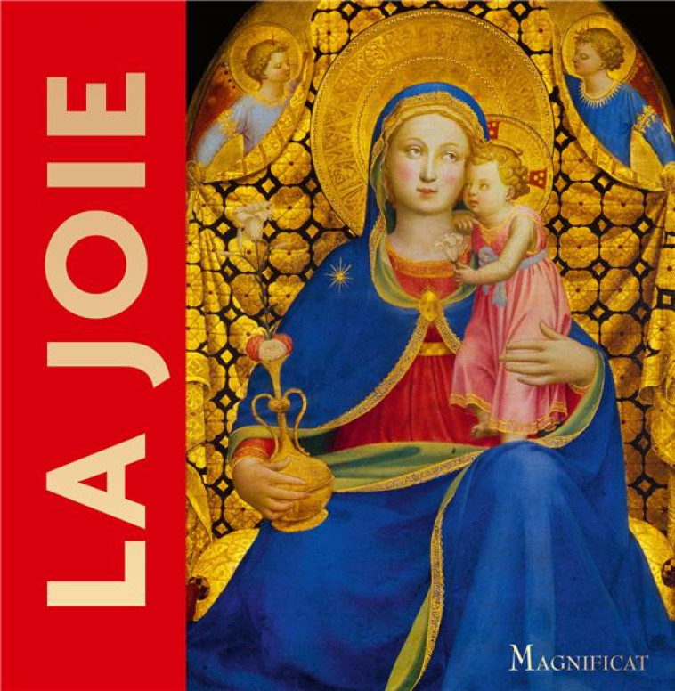 LA JOIE - MAGNIFICAT - MAGNIFICAT