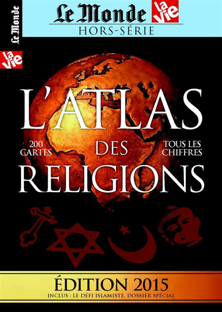 ATLAS DES RELIGIONS MARS 2015 - COLLECTIF - NC