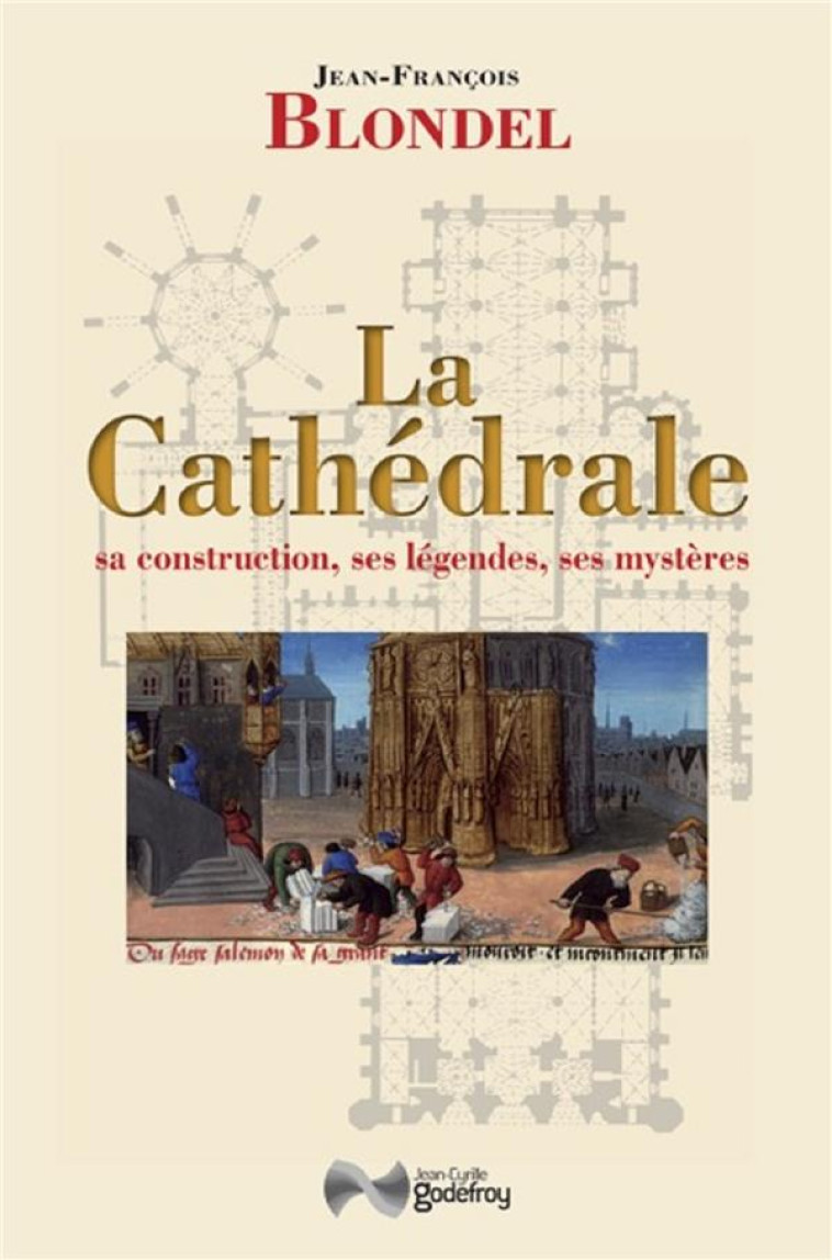 LA CATHEDRALE - XXX - GODEFROY