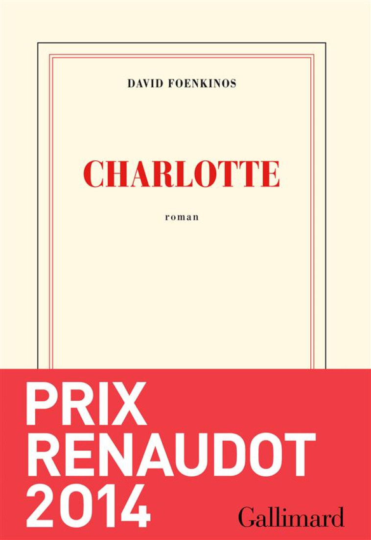 CHARLOTTE - FOENKINOS DAVID - Gallimard