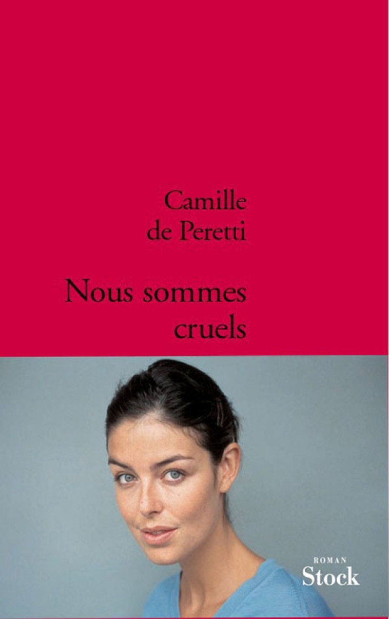 NOUS SOMMES CRUELS - PERETTI CAMILLE - STOCK