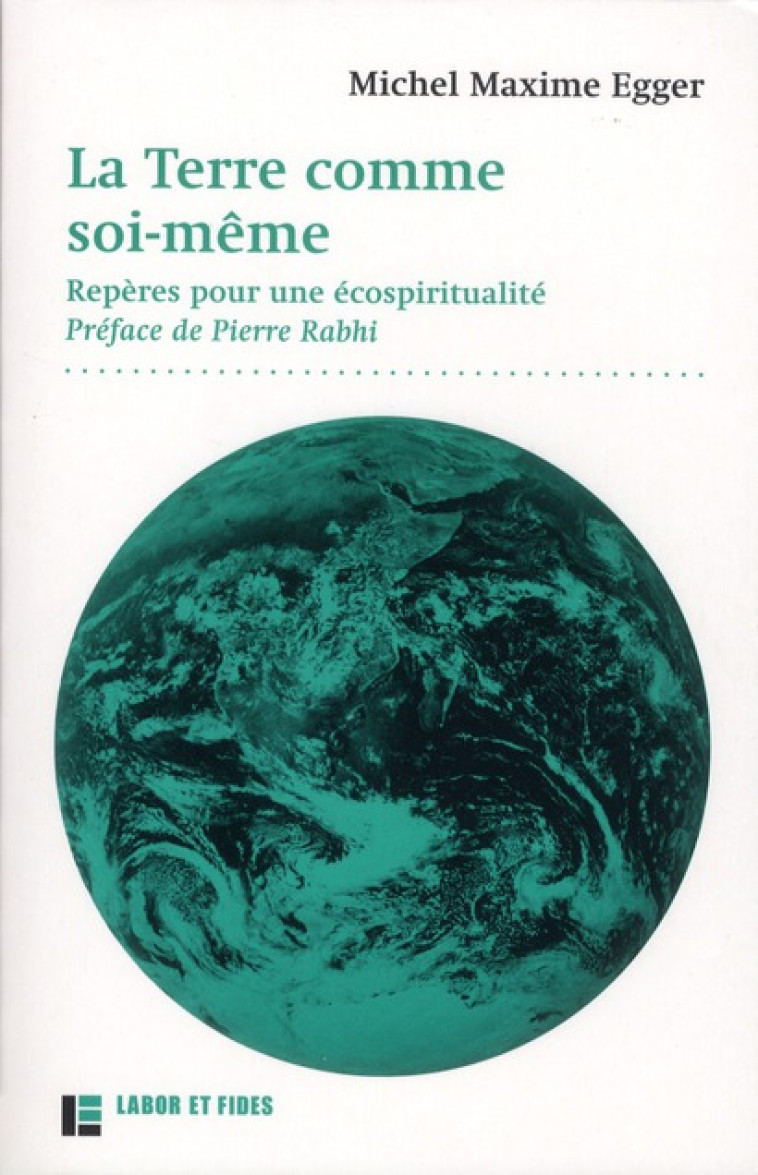 LA TERRE COMME SOI MEME - EGGER MM - SLATKINE