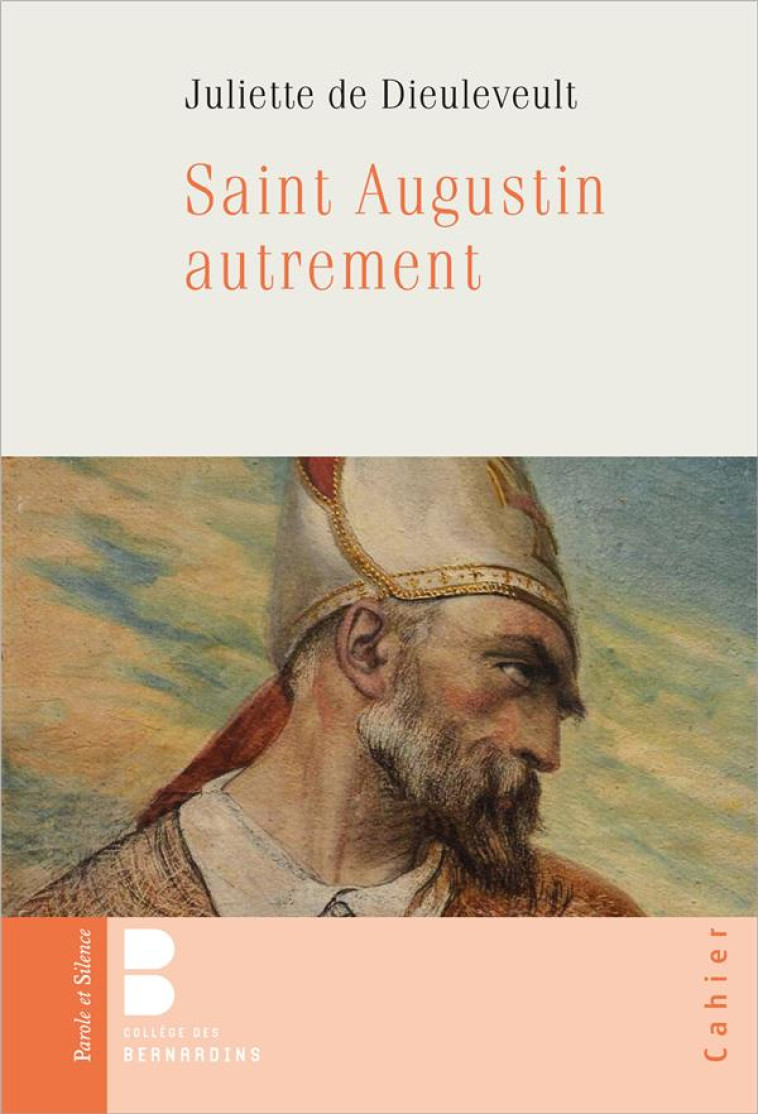 SAINT AUGUSTIN AUTREMENT - DE DIEULEVEULT J. - PAROLE SILENCE