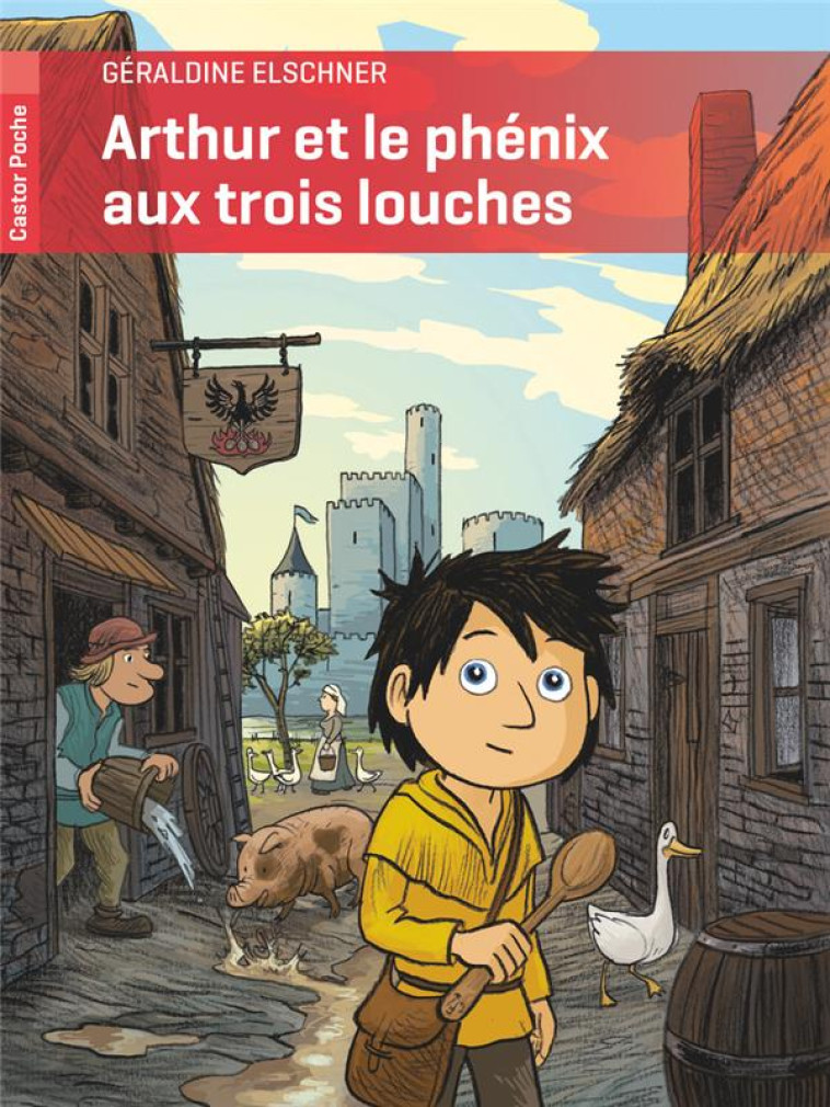 ARTHUR ET LE PHENIX AUX TROIS LOUCHES - ELSCHNER GERALDINE - FLAMMARION