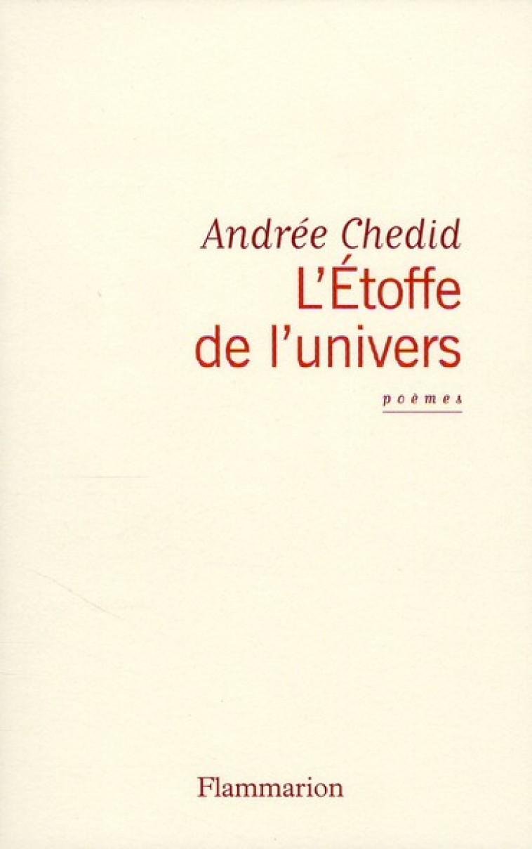 L'ETOFFE DE L'UNIVERS - CHEDID ANDREE - FLAMMARION