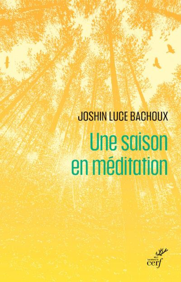 UNE SAISON EN MEDITATION - BACHOUX JOSHIN LUCE - CERF