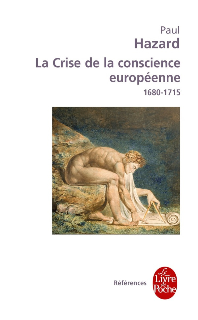 LA CRISE DE LA CONSCIENCE EUROPEENNE 1680-1715 - HAZARD PAUL - LGF/Livre de Poche