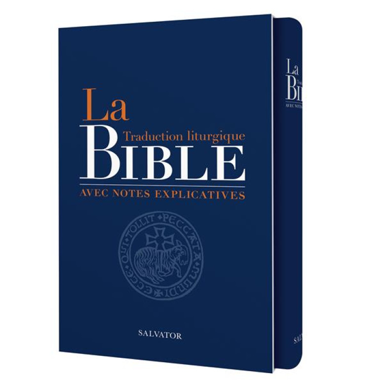 LA BIBLE TRADUCTION LITURGIQUE AVEC NOTES EXPLICATIVES - AELF - SALVATOR