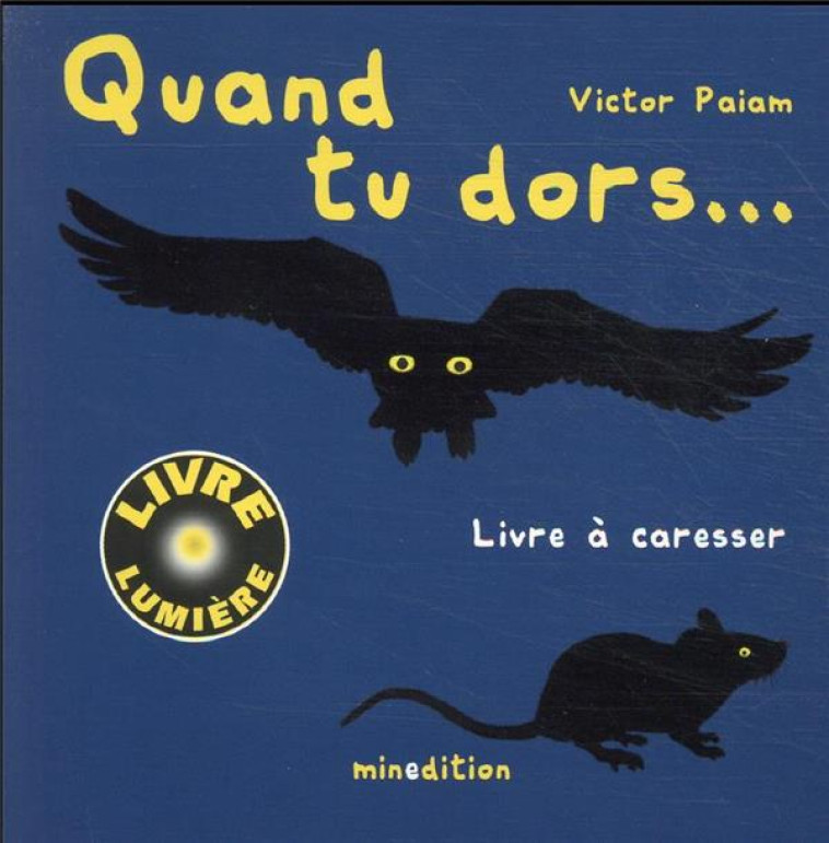 QUAND TU DORS... - PAIAM/VALGERMO - MINEDITION