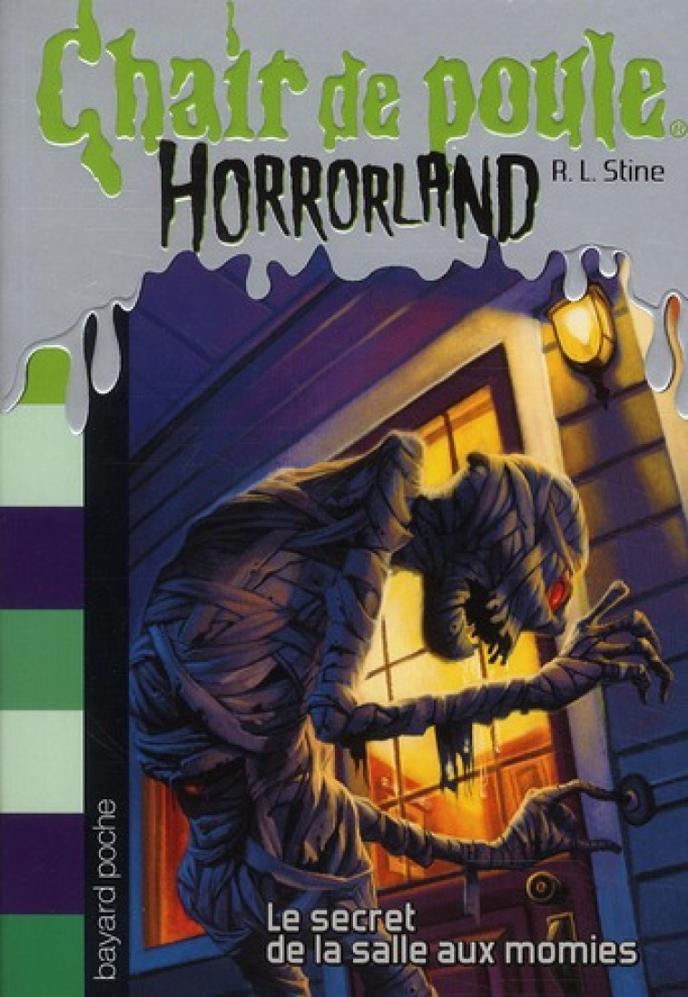 HORRORLAND, TOME 06 - LE SECRET DE LA SALLE AUX MOMIES - STINE R.L - BAYARD JEUNESSE