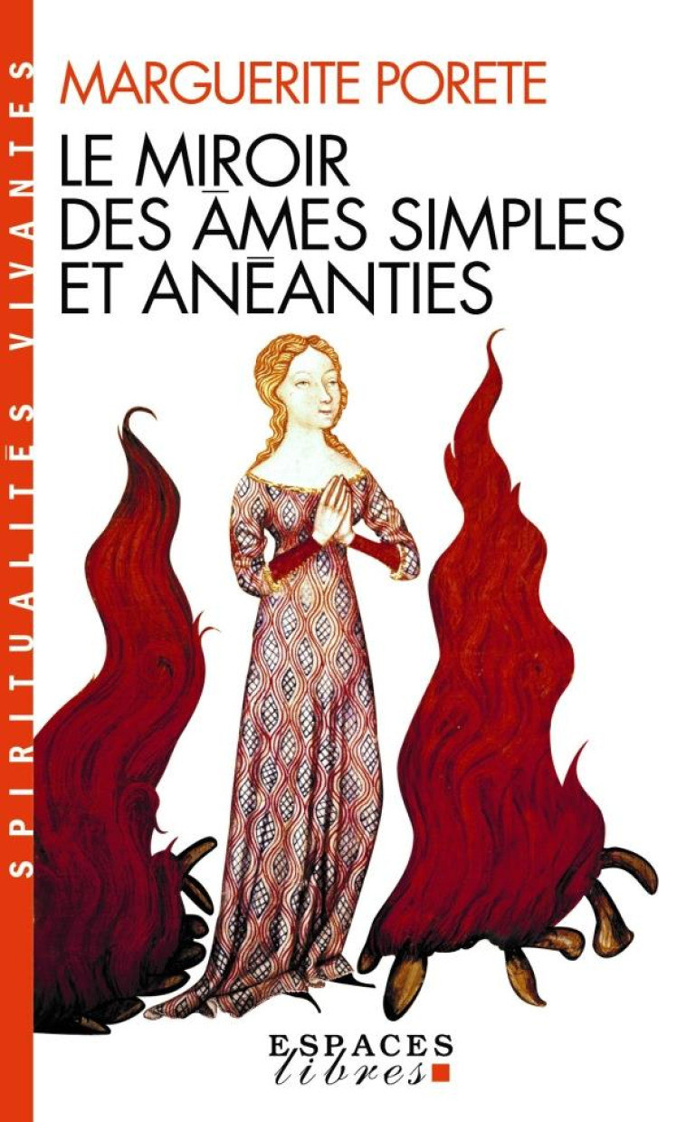 LE MIROIR DES AMES SIMPLES ET ANEANTIES (ESPACES LIBRES - SPIRITUALITES VIVANTES) - PORETE MARGUERITE - ALBIN MICHEL