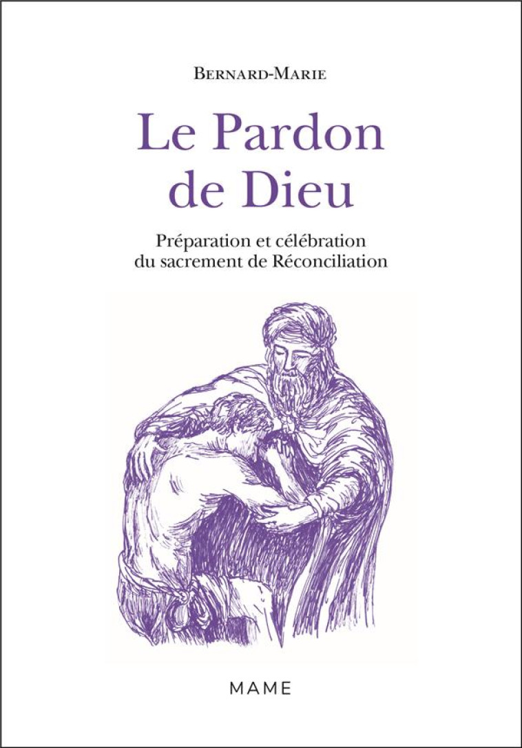 LE PARDON DE DIEU N2 - BERNARD-MARIE FRERE - MAME