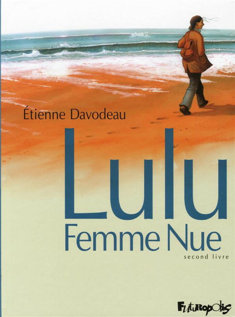 LULU FEMME NUE - VOL02 - SECOND LIVRE - DAVODEAU ETIENNE - GALLISOL