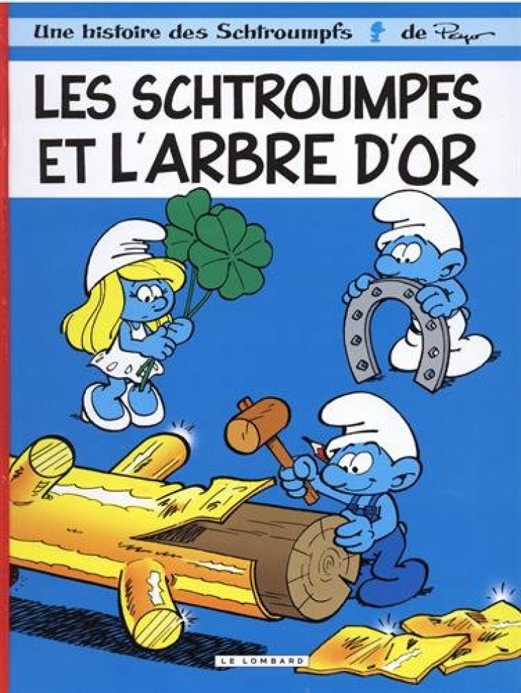 LES SCHTROUMPFS LOMBARD - TOME 29 - LES SCHTROUMPFS ET L'ARBRE D'OR - JOST ALAIN/GARRAY - LOMBARD