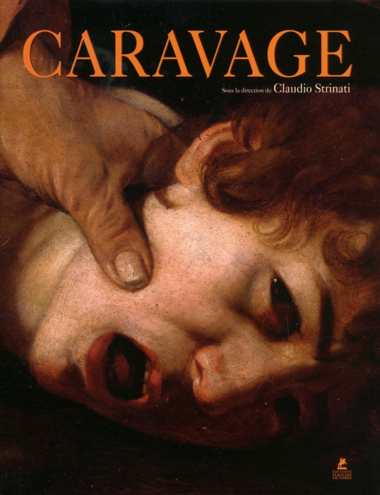 LE CARAVAGE - STRINATI CLAUDIO - Place des Victoires