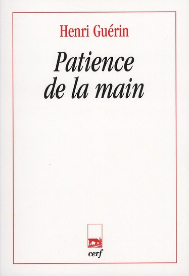 PATIENCE DE LA MAIN - GUERIN HENRI - CERF