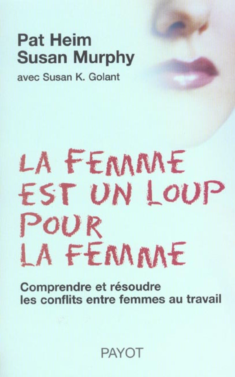 LA FEMME EST UN LOUP POUR LA FEMME - HEIM/HEIM/MURPHY - PAYOT POCHE