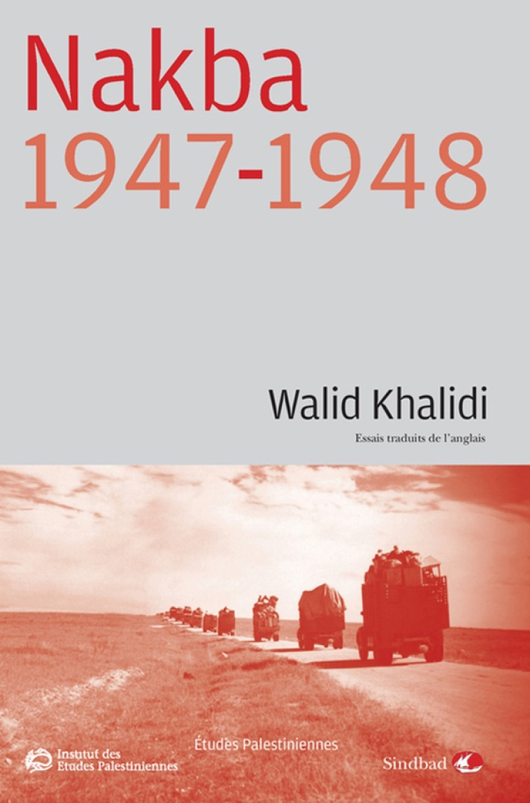 NAKBA 1947-1948 - KHALIDI WALID - ACTES SUD