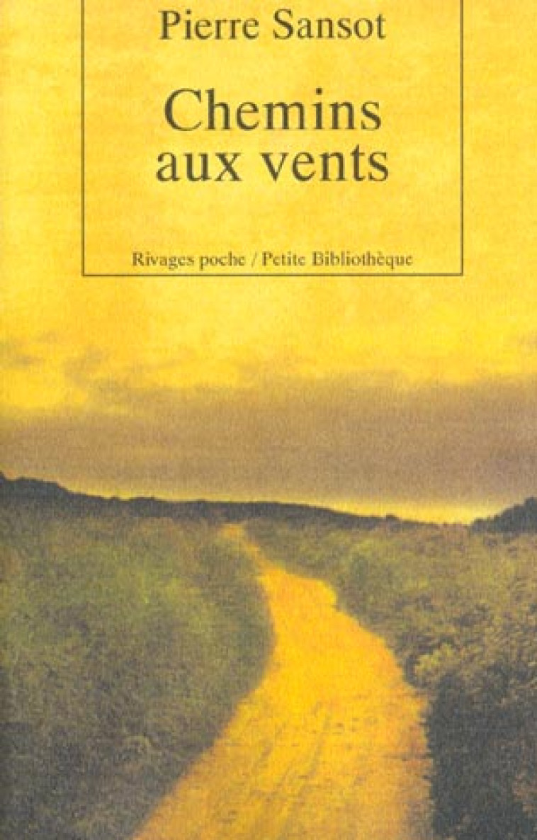 CHEMINS AUX VENTS - SANSOT PIERRE - Rivages