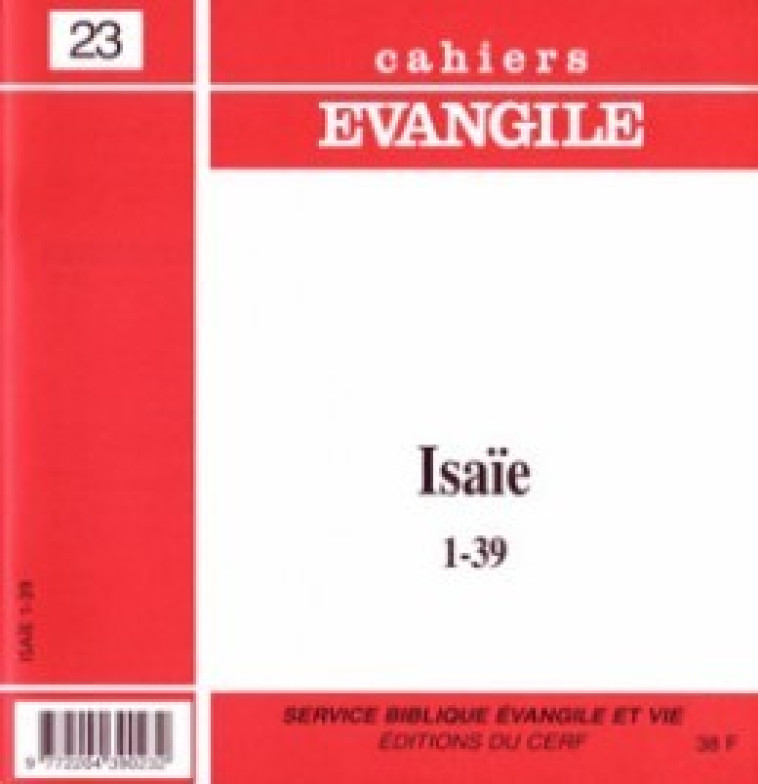 CAHIERS EVANGILE NUMERO 23 ISAIE 1-39 - Asurmendi Jesús Maria, ASURMENDI JESUS MARIA  - CERF