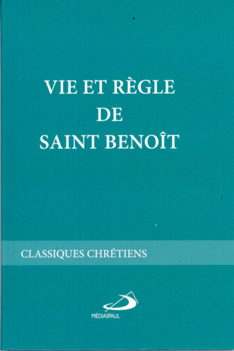 VIE ET REGLE DE SAINT BENOIT - BENOIT SAINT - MEDIASPAUL