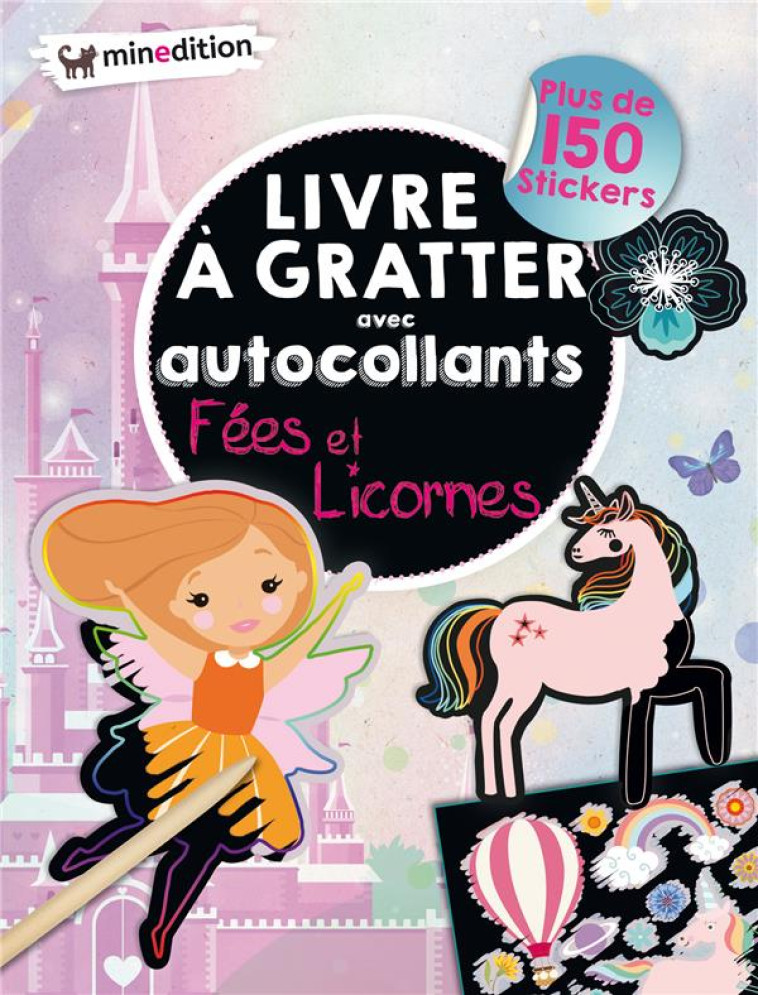 LIVRE A GRATTER AVEC AUTOCOLLANTS  - FEES & LICORNES - SCHINDLER EVA - MINEDITION