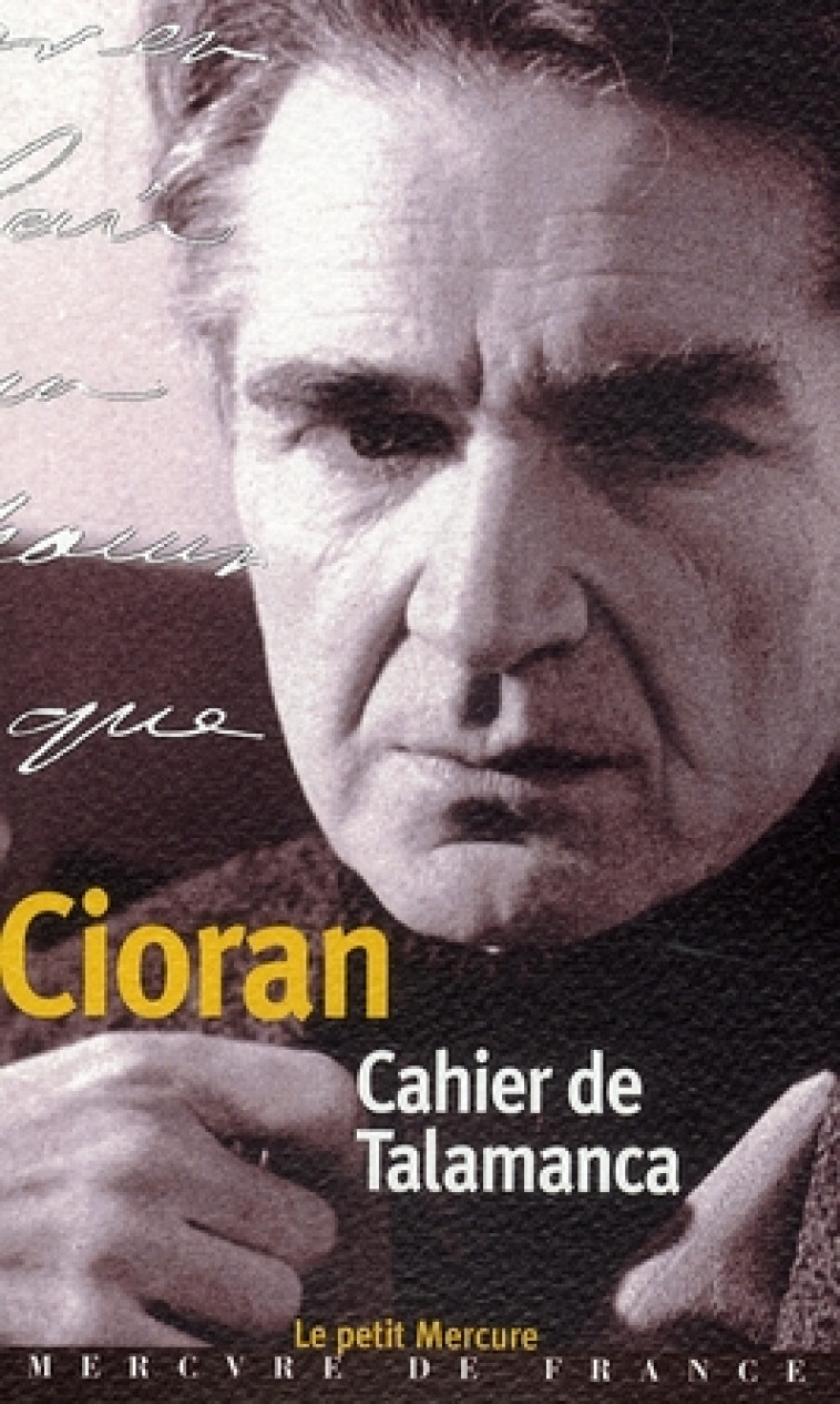 CAHIER DE TALAMANCA - IBIZA (31 JUILLET-25 AOUT 1966) - CIORAN - MERCURE DE FRAN