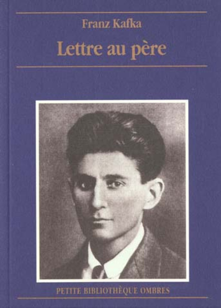 LETTRE AU PERE - KAFKA FRANZ - OMBRES