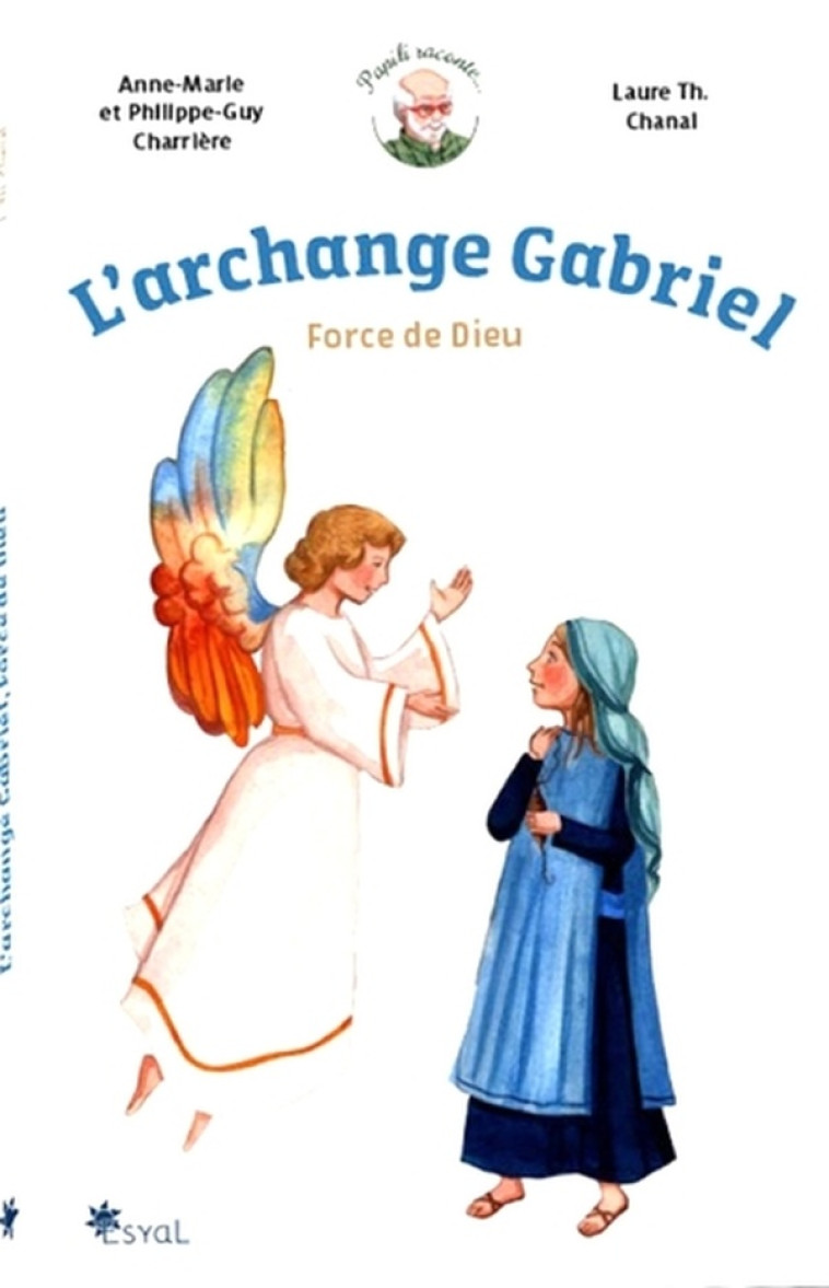 L'ARCHANGE GABRIEL - FORCE DE DIEU - CHARRIERE - ESYAL