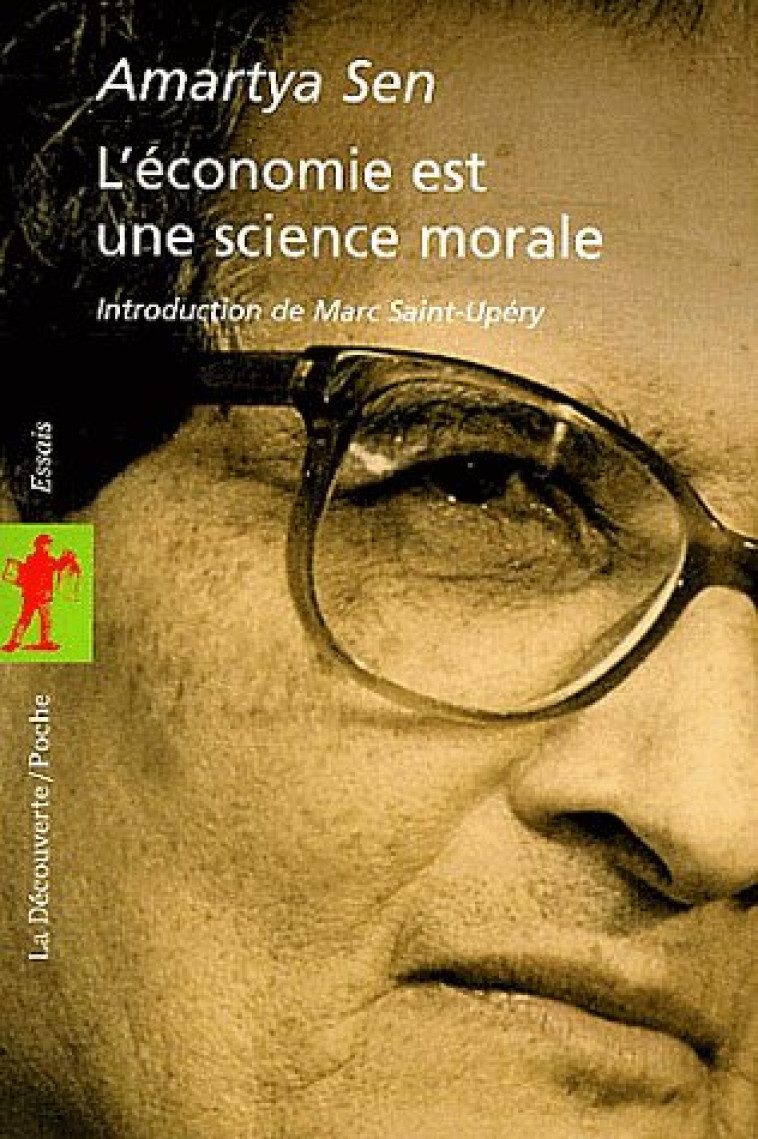 L'ECONOMIE EST UNE SCIENCE MORALE - SEN AMARTYA - LA DECOUVERTE