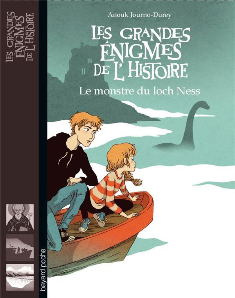 LE MONSTRE DU LOCH NESS - PENA/JOURNO-DUREY - Bayard Jeunesse