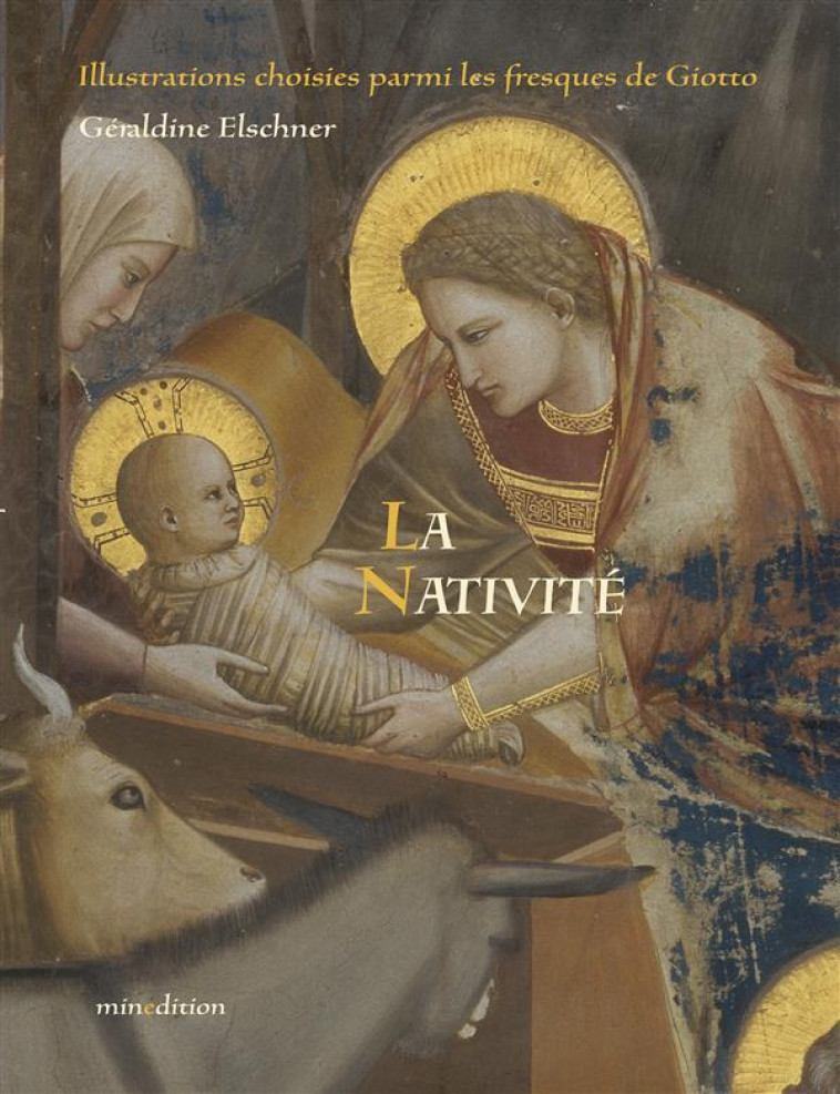 NATIVITE - GIOTTO ELSCHNER - MINEDITION