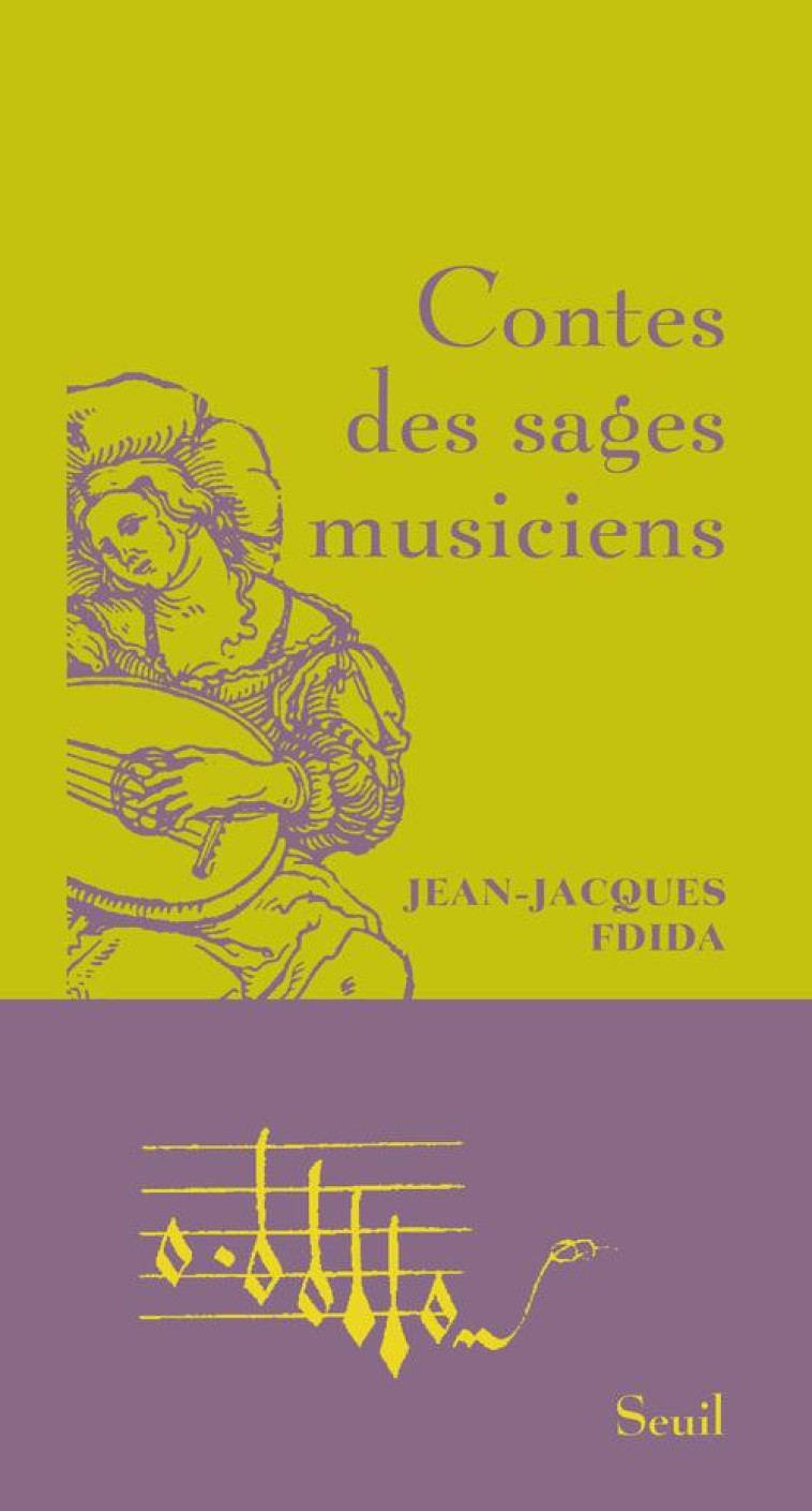 CONTES DES SAGES CONTES DES SAGES MUSICIENS - FDIDA JEAN-JACQUES - SEUIL