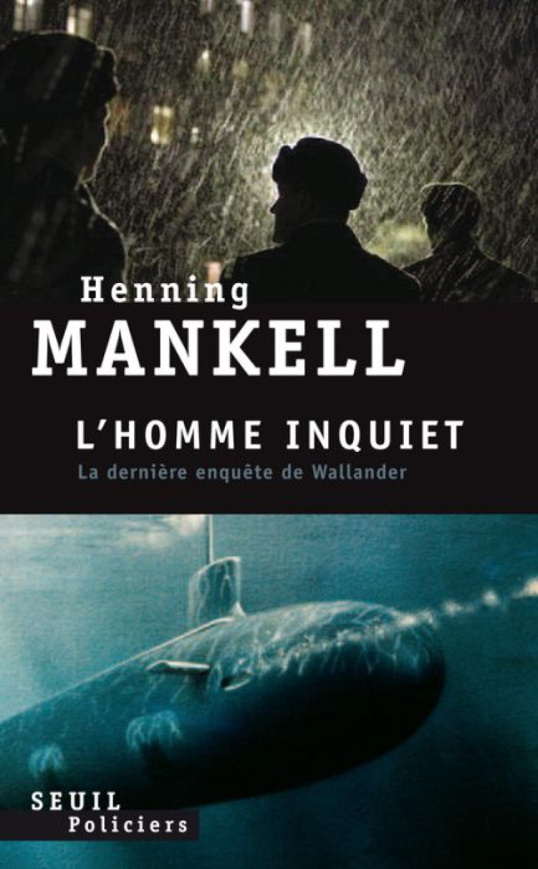 SEUIL POLICIERS L'HOMME INQUIET - MANKELL HENNING - SEUIL