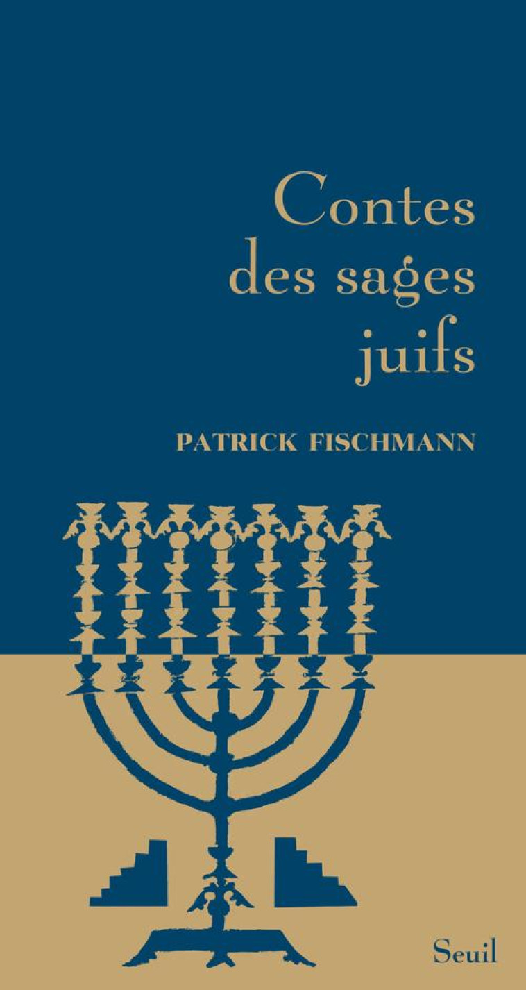 CONTES DES SAGES CONTES DES SAGES JUIFS - FISCHMANN PATRICK - Seuil