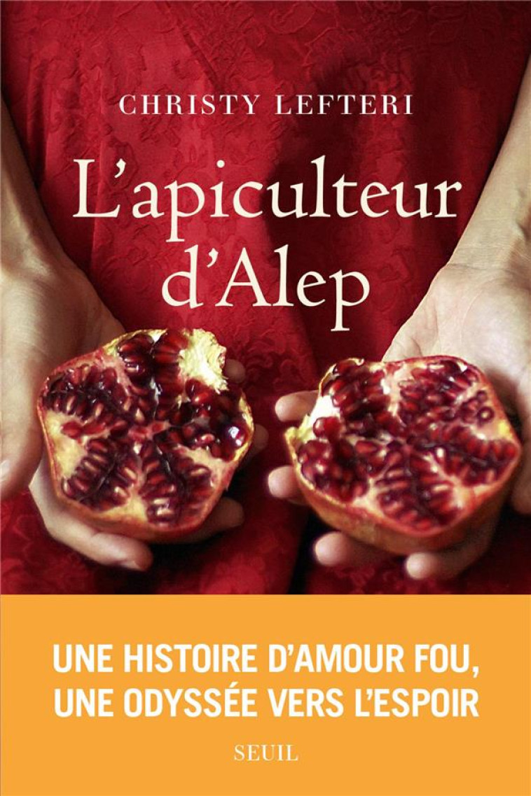 ROMANS ETRANGERS (H.C.) L'APICULTEUR D'ALEP - LEFTERI CHRISTY - SEUIL