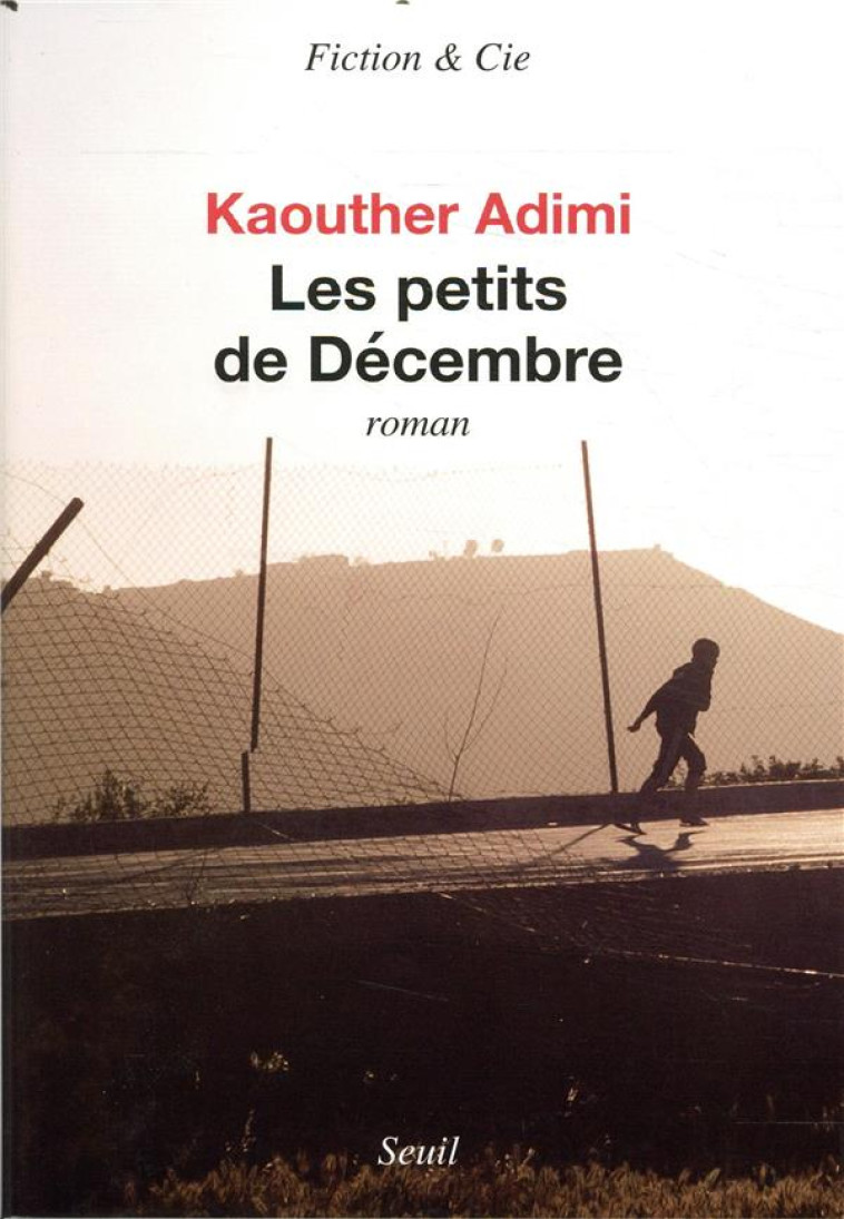 FICTION ET CIE LES PETITS DE DECEMBRE - ADIMI KAOUTHER - SEUIL