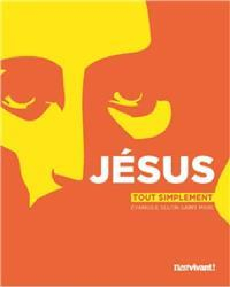 N 320 - IL EST VIVANT NOUVELLE FORMULE - NOVEMBRE DECEMBRE 2014 - JESUS TOUT SIMPLEMENT - EVANGILE S - COLLECTIF - Ed. de l'Emmanuel